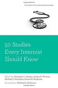 50 Studies Every Internist Should Know (repost)