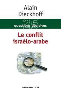 Alain Dieckhoff, "Le conflit israélo-arabe"