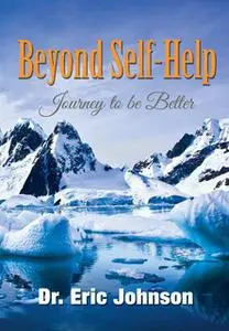 «Beyond Self-Help» by Eric Johnson