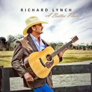 Richard Lynch - A Better Place (2015)