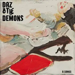 Daz & The Demons - 8 Songs (2024) [Official Digital Download]