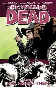 The Walking Dead Vol 12 - Life Among Them 2010