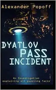 The Dyatlov Pass Incident