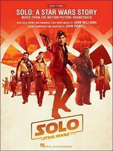 Solo: A Star Wars Story Songbook: Music from the Motion Picture Soundtrack (Easy Piano)