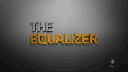 CBC - The Nature of Things: The Equalizer (2016)