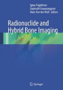 Radionuclide and Hybrid Bone Imaging (repost)