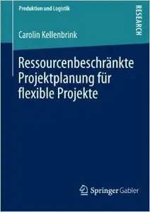 Ressourcenbeschränkte Projektplanung für Flexible Projekte