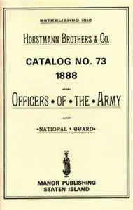 Horstmann Catalog No.73, 1888, for Officers of the Army and National Guard (repost)