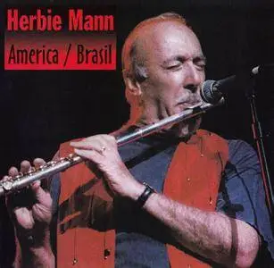 Herbie Mann - America / Brazil (1997)