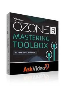 Ask Video - iZotope Ozone 6 Mastering Toolbox (2014)