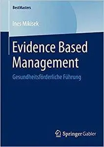 Evidence Based Management: Gesundheitsförderliche Führung (Repost)