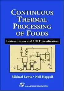 Continuous Thermal Processing of Foods: Pasteurization and UHT Sterilization (Repost)