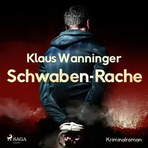 «Schwaben-Rache» by Klaus Wanninger