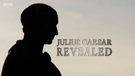 BBC - Julius Caesar Revealed (2018)