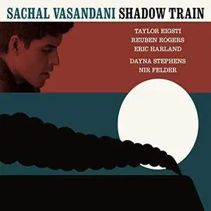 Sachal Vasandani - Shadow Train (2018)