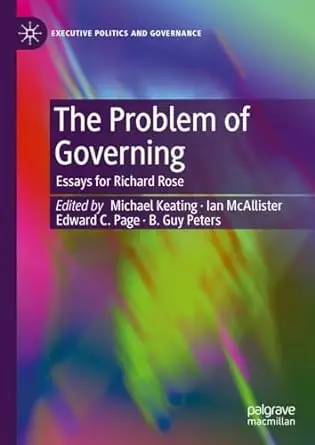 The Problem of Governing: Essays for Richard Rose