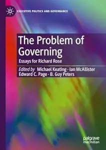 The Problem of Governing: Essays for Richard Rose