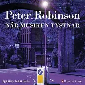 «När musiken tystnar» by Peter Robinson