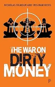 The War on Dirty Money