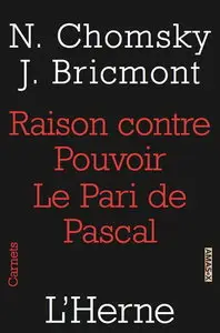 Noam Chomsky, Jean Bricmont, "Raison contre pouvoir : Le pari de Pascal"