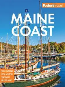 Fodor's Maine Coast: with Acadia National Park (Full-color Travel Guide)