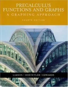 Precalculus Functions and Graphs: A Graphing Approach by Robert P. Hostetler [Repost]