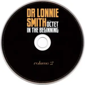 Dr. Lonnie Smith Octet - In The Beginning, Volumes 1 & 2 (2013) {2CD Pilgrimage PCD002}