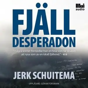 «Fjälldesperadon» by Jerk Schuitema