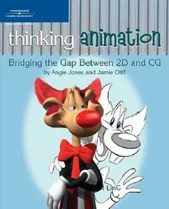 Thinking Animation: Bridging the Gap Between 2D and CG (Repost)