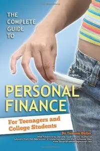 The Complete Guide to Personal Finance: For Teenagers