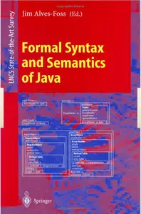 Formal Syntax and Semantics of Java (Lecture Notes in Computer Science)