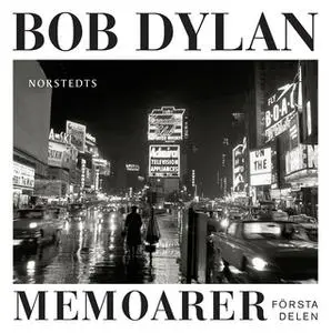 «Memoarer - Första delen» by Bob Dylan