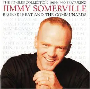 Jimmy Somerville - The Singles Collection 1984-1990, Featuring Bronski Beat And The Communards (1990)