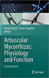 Arbuscular Mycorrhizas: Physiology and Function