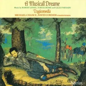 Michael Chance, David Cordier, Tragicomedia - A Musicall Dreame: Music by Robert Jones, Tobias Hume, Giles Farnaby (1990)