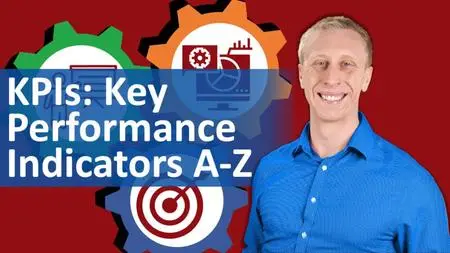 KPIs: Key Performance Indicators A-Z: Performance Management