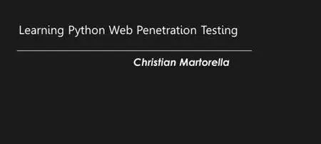 Lynda - Learning Python Web Penetration Testing