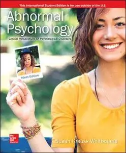 Abnormal Psychology: Clinical Perspectives on Psychological Disorders, 9th Edition