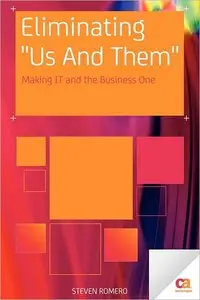 Eliminating "Us And Them": Making IT and the Business One (repost)