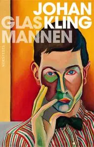«Glasmannen» by Johan Kling
