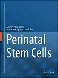Perinatal Stem Cells Perinatal Stem Cells