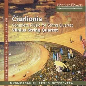 Vilnius String Quartet - Čiurlionis: Complete Music for String Quartet (2011)