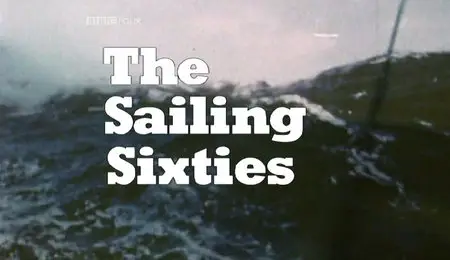 BBC - The Sailing Sixties (2002)