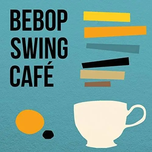 VA - Bebop Swing Cafe (2018)