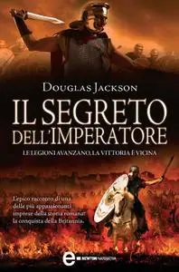 Douglas Jackson - Il segreto dell'imperatore