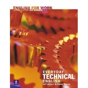 English for Work: Everyday Technical English (repost)