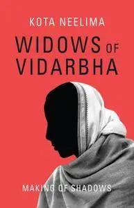 Widows of Vidarbha: Making of Shadows