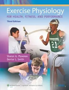 Exercise Physiology for Health, Fitness, and Performance, Third edition (repost)