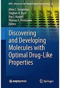 Discovering and Developing Molecules with Optimal Drug-Like Properties [Repost]