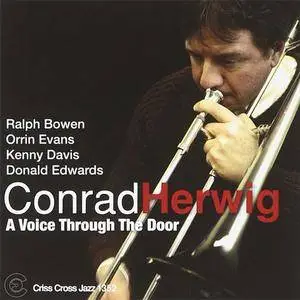 Conrad Herwig - A Voice Through The Door (2012) {Criss Cross Jazz}